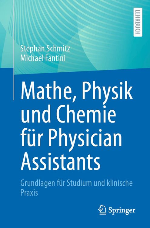 Produktbild: Mathe, Physik und Chemie f&uuml;r Physician Assistants