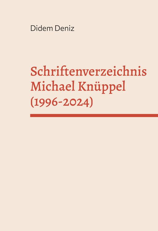 Produktbild: Schriftenverzeichnis Michael Kn&uuml;ppel (1996-2024)