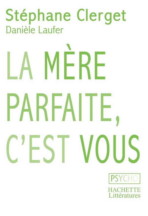 Produktbild: La m&egrave;re parfaite, c'est vous