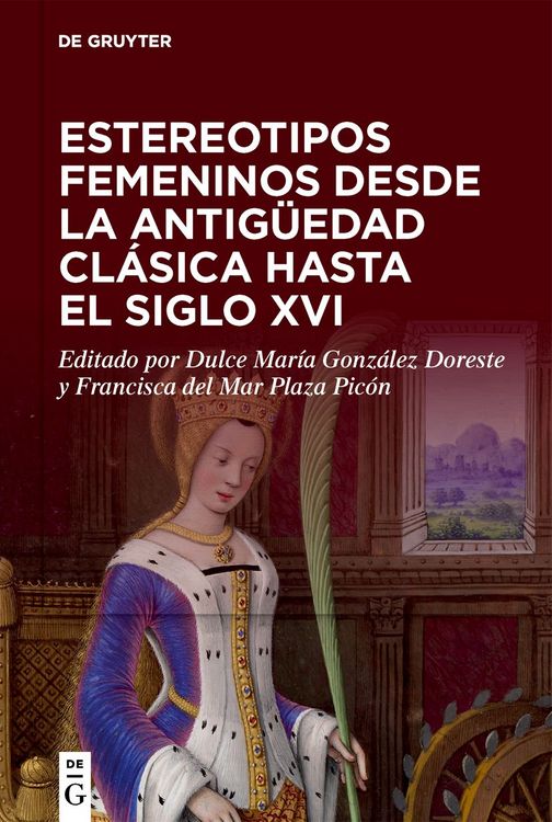 Produktbild: Estereotipos femeninos desde la antig&uuml;edad cl&aacute;sica hasta el siglo XVI