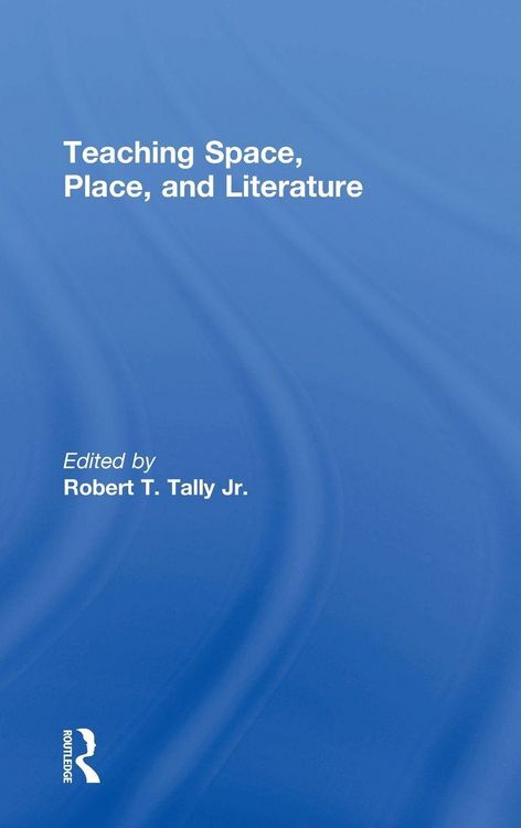 Produktbild: Teaching Space, Place, and Literature