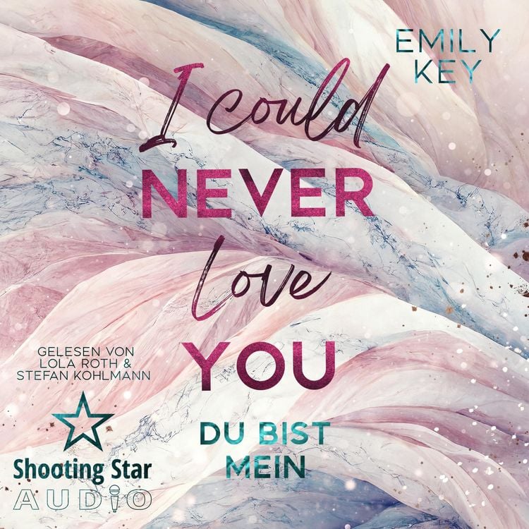 Produktbild: I Could Never Love You: Du bist mein