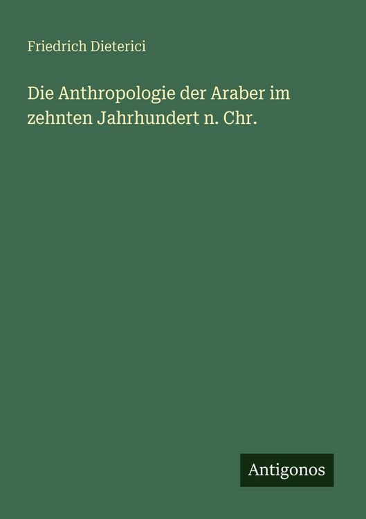 Produktbild: Die Anthropologie der Araber im zehnten Jahrhundert n. Chr.