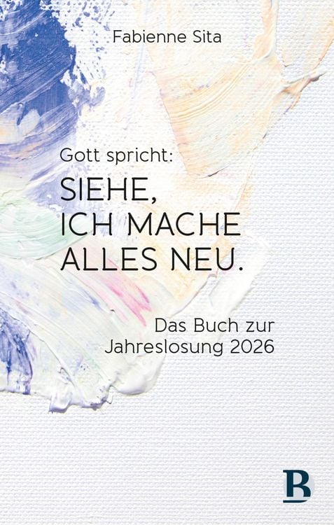 Produktbild: Gott spricht: Siehe, ich mache alles neu