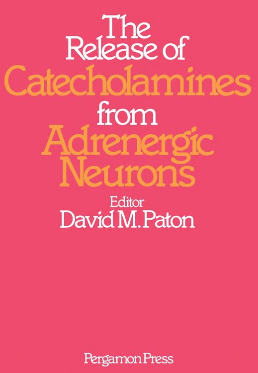 Produktbild: The Release of Catecholamines from Adrenergic Neurons