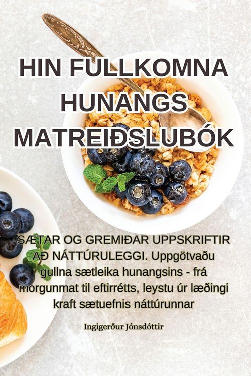 Produktbild: Hin Fullkomna Hunangs Matrei&eth;slub&oacute;k
