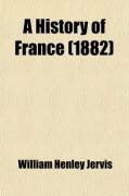 Produktbild: A History of France; From the Earliest Times to the Establishment of the Second Empire in 1852