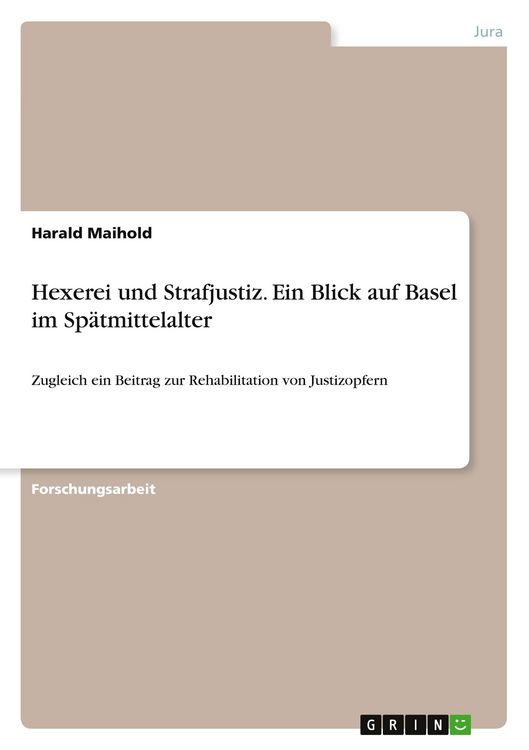 Produktbild: Hexerei und Strafjustiz. Ein Blick auf Basel im Sp&auml;tmittelalter