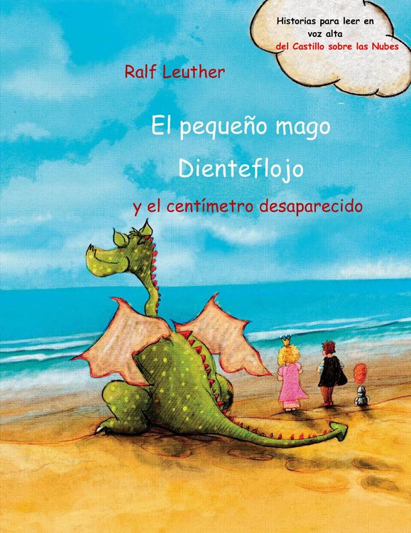 Produktbild: El peque&ntilde;o mago Dienteflojo y el cent&iacute;metro desaparecido (Historias del castillo sobre las nubes., #4)