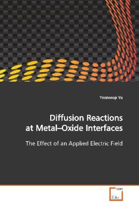 Produktbild: Yu, Y: Diffusion Reactions at Metal-Oxide Interfaces