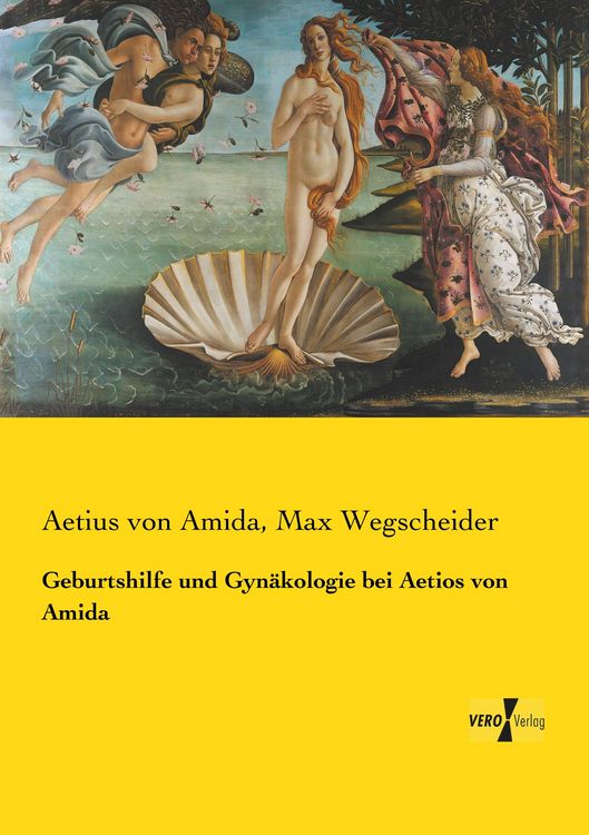 Produktbild: Geburtshilfe und Gyn&auml;kologie bei Aetios von Amida