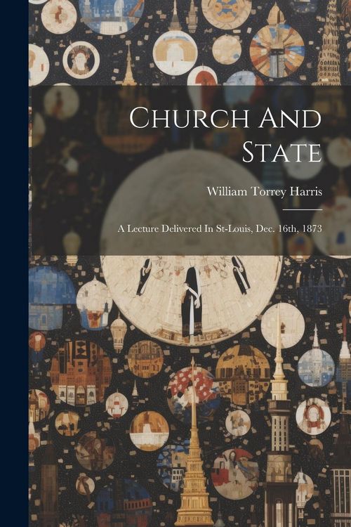 Produktbild: Church And State: A Lecture Delivered In St-louis, Dec. 16th, 1873