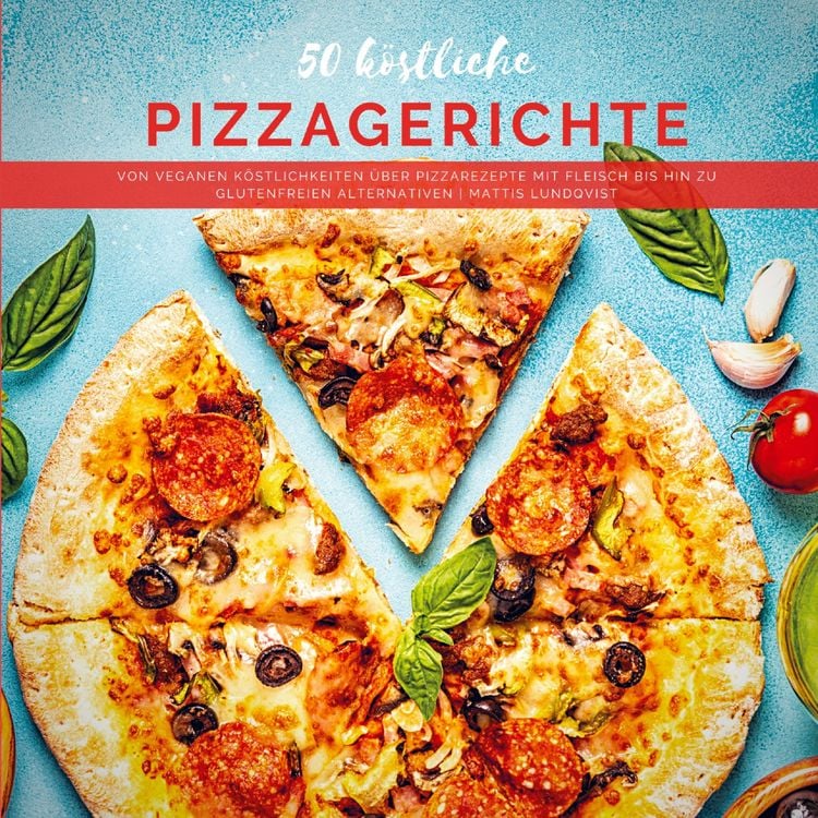 Produktbild: 50 k&ouml;stliche Pizzagerichte
