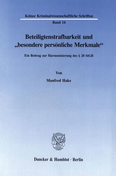 Produktbild: Beteiligtenstrafbarkeit und "besondere pers&ouml;nliche Merkmale".