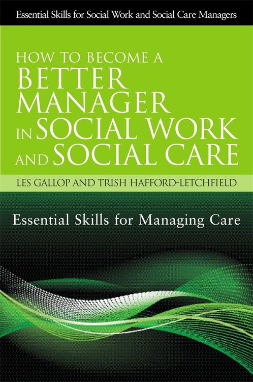 Produktbild: How to Become a Better Manager in Social Work and Social Care