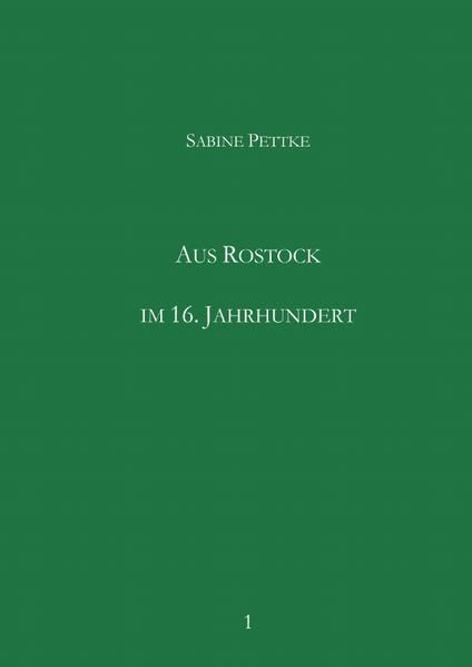 Produktbild: Aus Rostock im 16. Jahrhundert