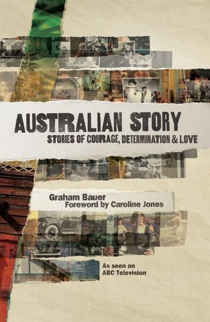 Produktbild: Australian Story: Stories of Courage, Determination and Love
