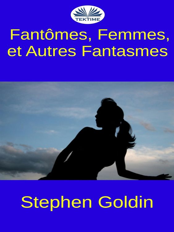 Produktbild: Fant&ocirc;mes, Femmes, Et Autres Fantasmes