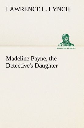 Produktbild: Madeline Payne, the Detective's Daughter