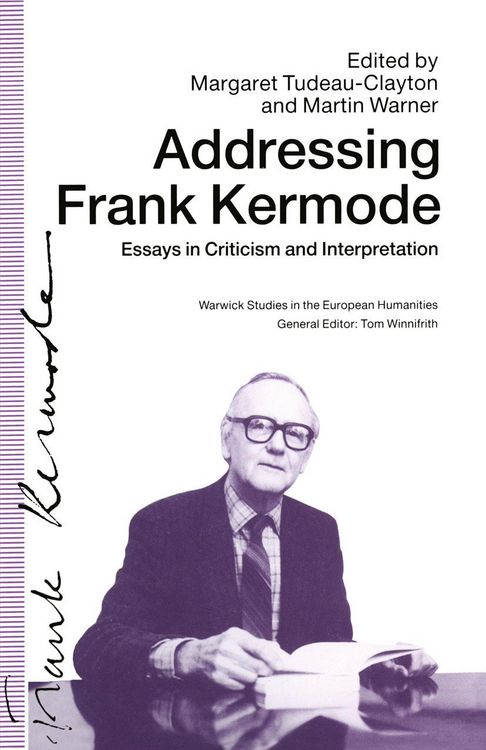 Produktbild: Addressing Frank Kermode: Essays in Criticism and Interpretation