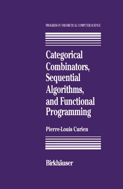 Produktbild: Categorical Combinators, Sequential Algorithms, and Functional Programming