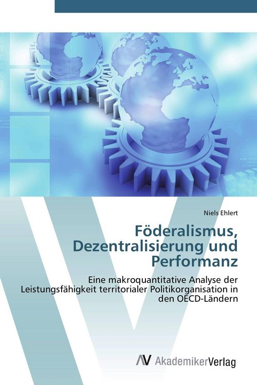 Produktbild: F&ouml;deralismus, Dezentralisierung und Performanz