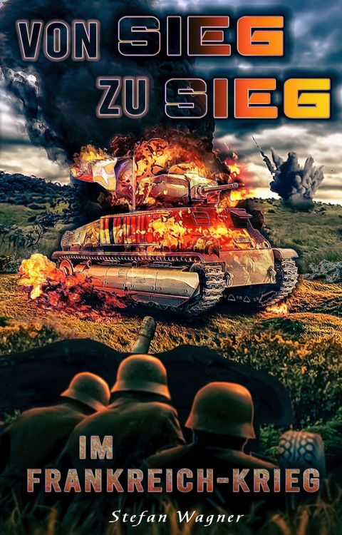 Produktbild: Von Sieg zu Sieg im Frankreich-Krieg