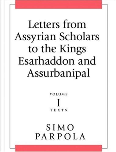 Produktbild: Parpola, S: Letters from Assyrian Scholars to the Kings Esar