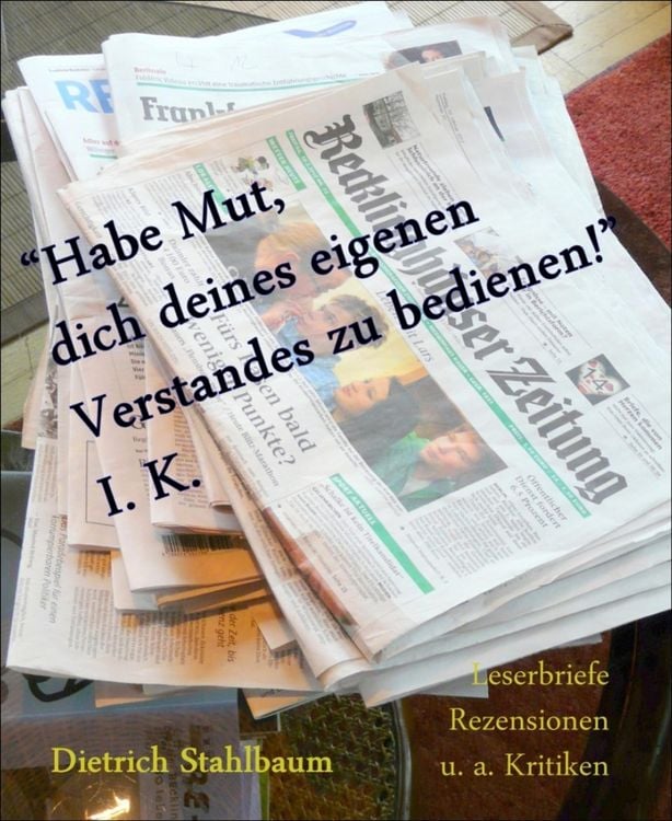 Produktbild: "Habe Mut, dich deines eigenen Verstandes zu bedienen!" I. K.