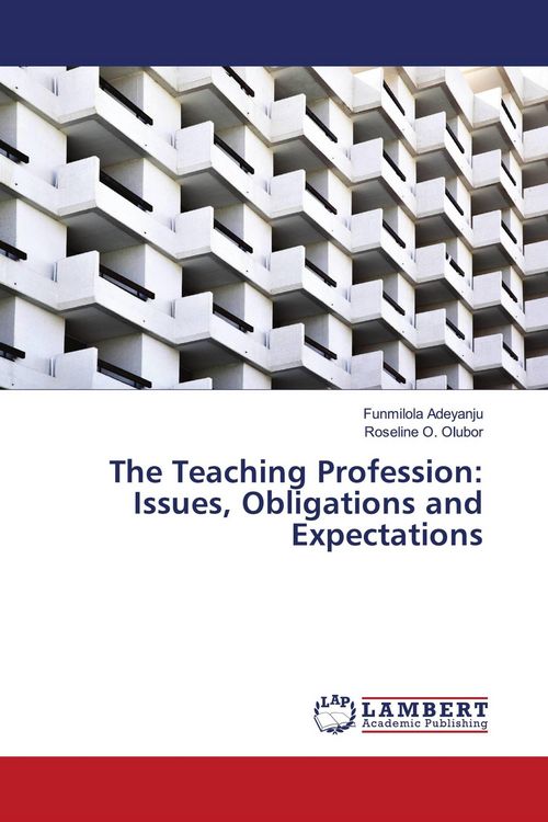 Produktbild: The Teaching Profession: Issues, Obligations and Expectations