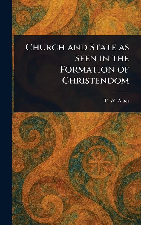 Produktbild: Church and State as Seen in the Formation of Christendom