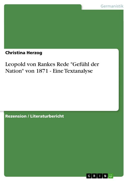 Produktbild: Leopold von Rankes Rede "Gef&uuml;hl der Nation" von 1871 - Eine Textanalyse