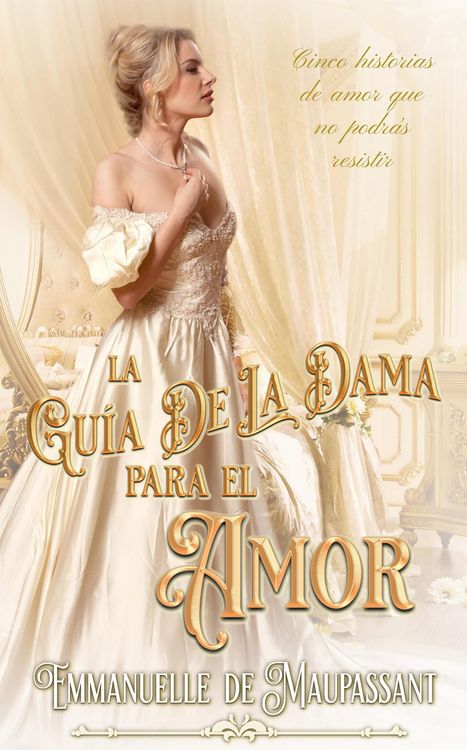 Produktbild: La gu&iacute;a de la dama para el amor : colecci&oacute;n de romance hist&oacute;rico