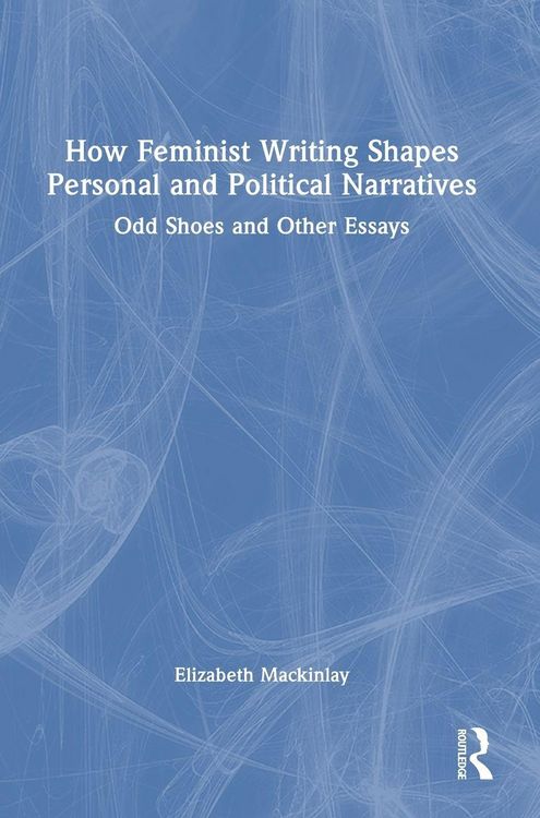 Produktbild: How Feminist Writing Shapes Personal and Political Narratives