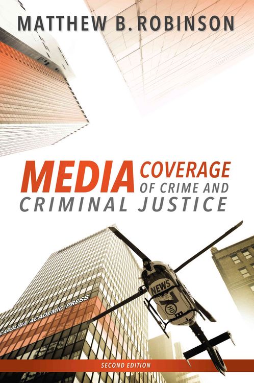 Produktbild: Robinson, M: Media Coverage of Crime and Criminal Justice
