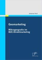 Produktbild: Geomarketing: Mikrogeografie im B2C-Direktmarketing