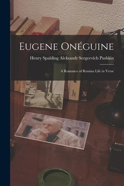 Produktbild: Eugene On&eacute;guine: A Romance of Russian Life in Verse