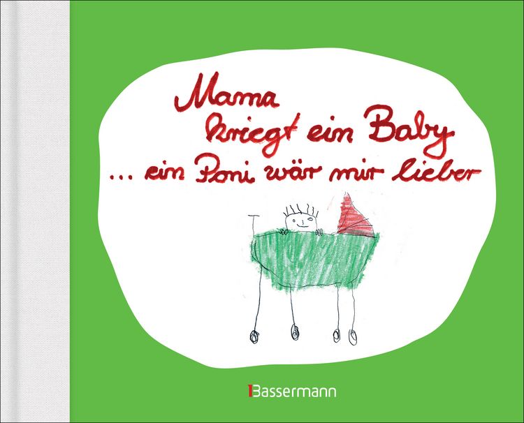 Produktbild: Mama kriegt ein Baby ... ein Poni w&auml;r mir lieber