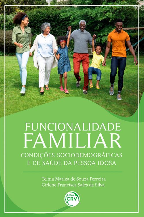 Produktbild: Funcionalidade familiar, condi&ccedil;&otilde;es sociodemogr&aacute;ficas e de sa&uacute;de da pessoa idosa