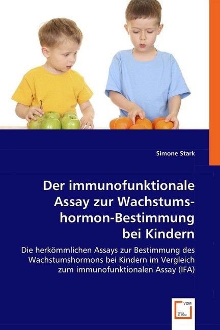 Produktbild: Stark, S: Der immunofunktionale Assay zur Wachstumshormon-Be