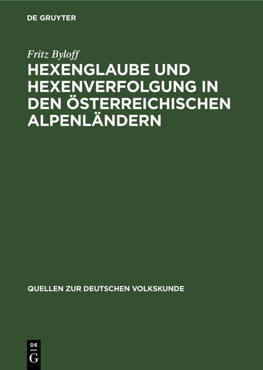 Produktbild: Hexenglaube und Hexenverfolgung in den &ouml;sterreichischen Alpenl&auml;ndern