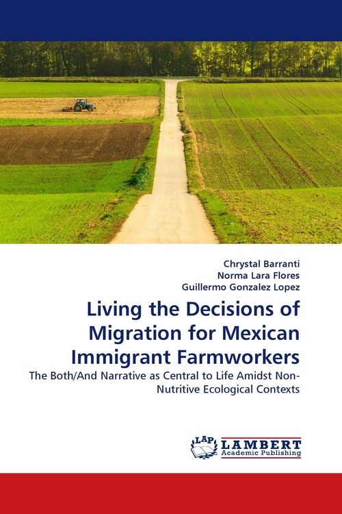 Produktbild: Living the Decisions of Migration for Mexican Immigrant Farmworkers