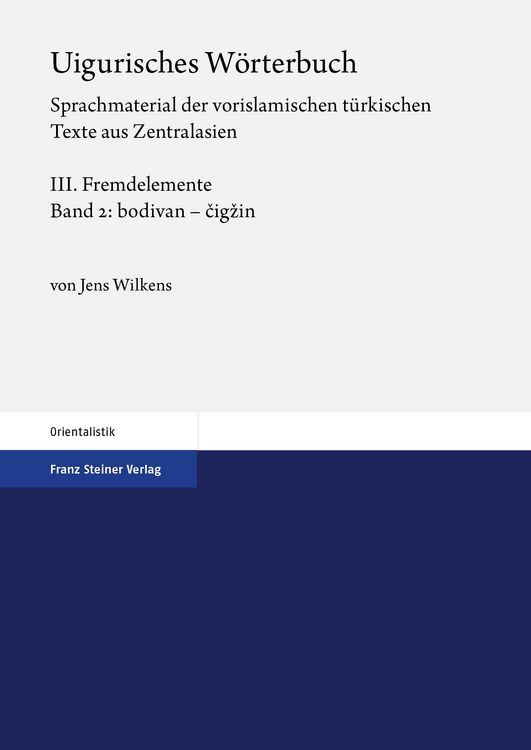 Produktbild: Uigurisches W&ouml;rterbuch. Sprachmaterial der vorislamischen t&uuml;rkischen Texte aus Zentralasien