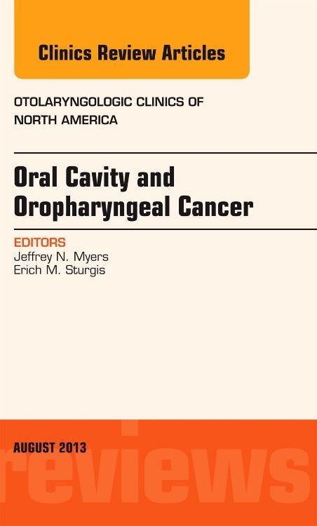 Produktbild: Oral Cavity and Oropharyngeal Cancer, an Issue of Otolaryngologic Clinics