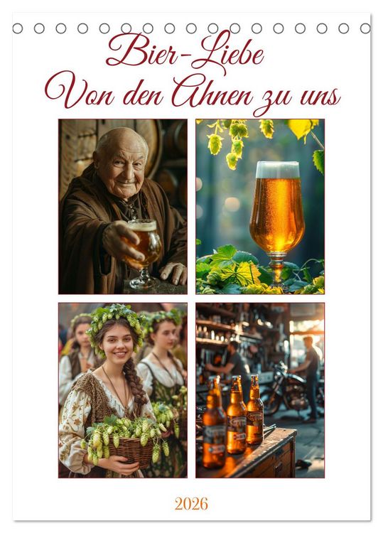 Produktbild: Bier-Liebe Von den Ahnen zu uns (Tischkalender 2026 DIN A5 hoch), CALVENDO Monatskalender