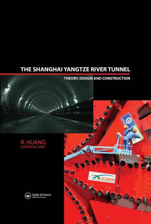 Produktbild: The Shanghai Yangtze River Tunnel. Theory, Design and Construction