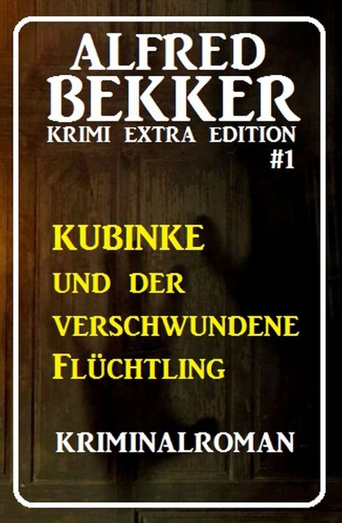 Produktbild: Alfred Bekker Krimi Extra Edition #1