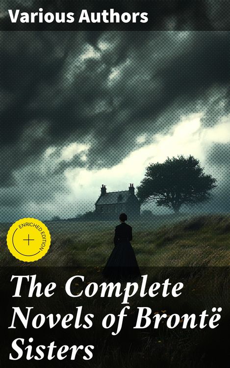 Produktbild: The Complete Novels of Bront&euml; Sisters