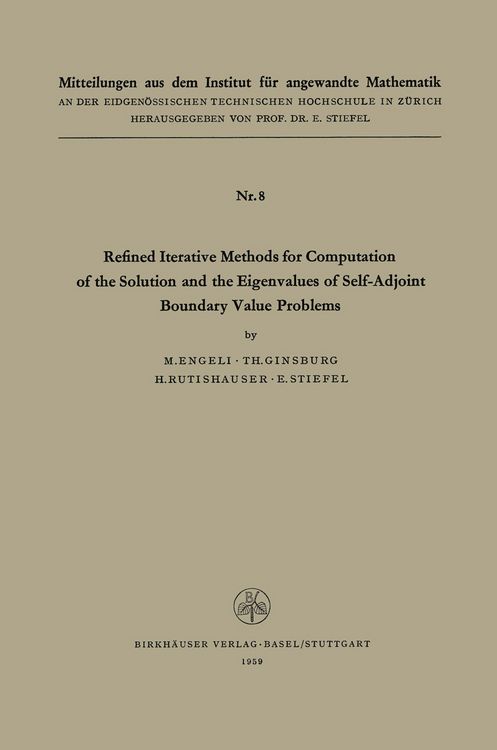 Produktbild: Refined Iterative Methods for Computation of the Solution and the Eigenvalues of Self-Adjoint Boundary Value Problems