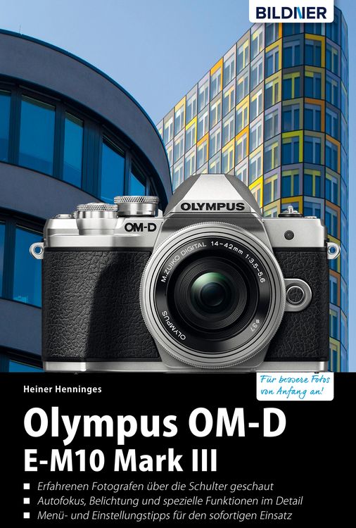 Produktbild: Olympus OM-D E-M10 Mark III: F&uuml;r bessere Fotos von Anfang an!